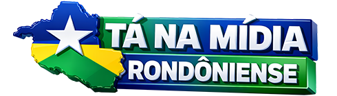TÁ NA MÍDIA RONDONIENSE