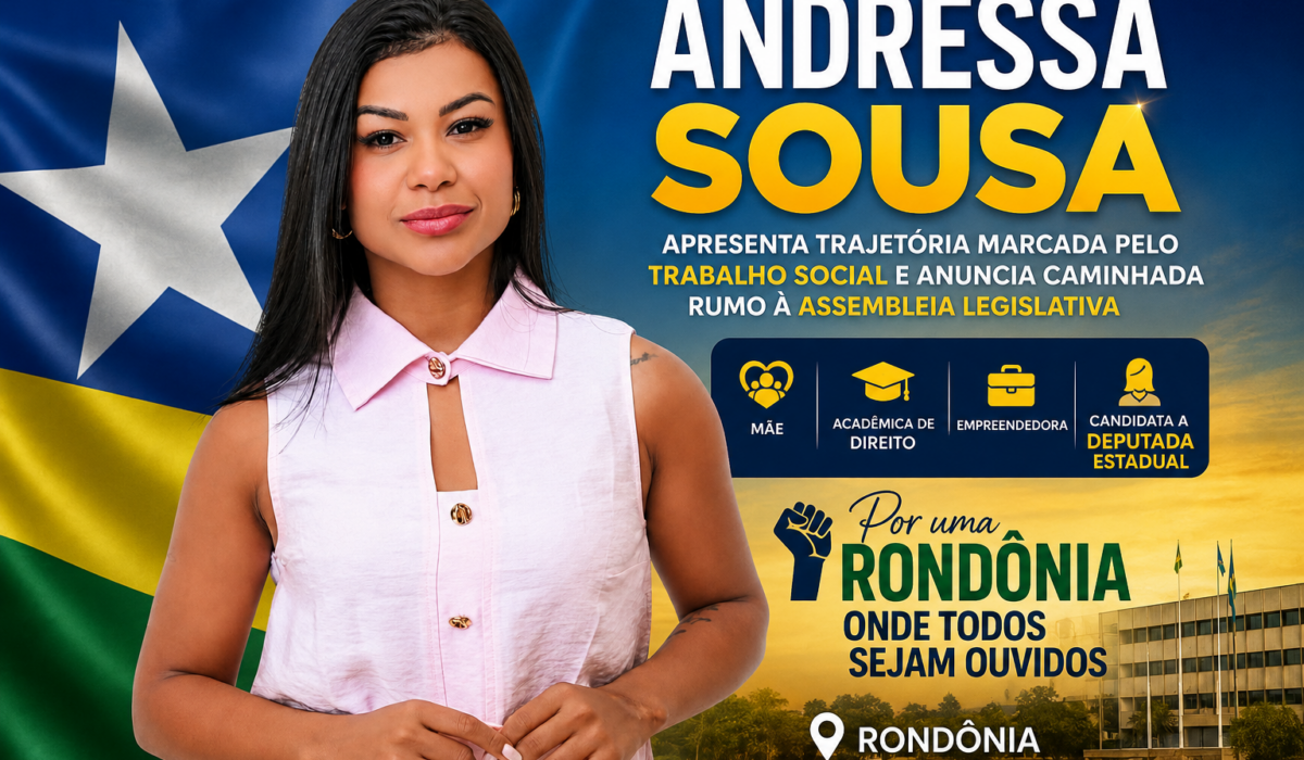 Candidata a Deputada Estadual Andressa Sousa apresenta trajetória marcada pelo trabalho social e anuncia caminhada rumo à Assembleia Legislativa