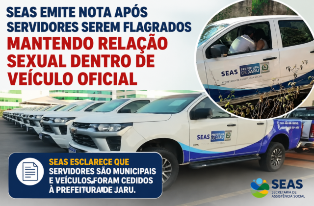 SEAS emite nota após servidores serem flagrados mantendo relação sexual dentro de veículo oficial