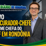Novo Procurador-Chefe assume chefia do MPF em Rondônia
