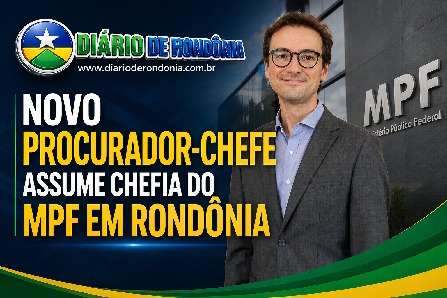 Novo Procurador-Chefe assume chefia do MPF em Rondônia