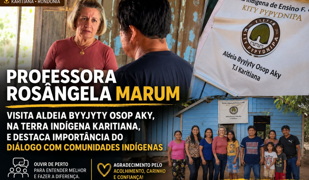 Professora Rosângela Marum visita aldeia Byyjyty Osop Aky, na Terra Indígena Karitiana, e destaca importância do diálogo com comunidades indígenas