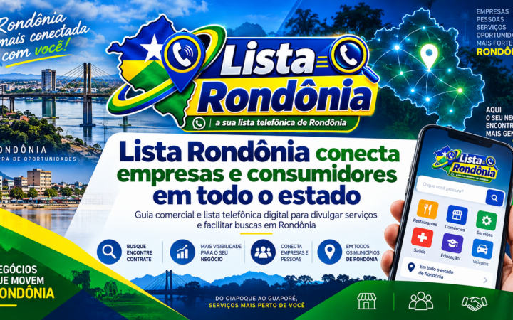 Lista Rondônia conecta consumidores, empresas e prestadores de serviços em todo o estado